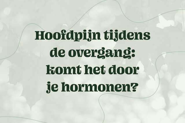 Hoofdpijn tijdens de overgang